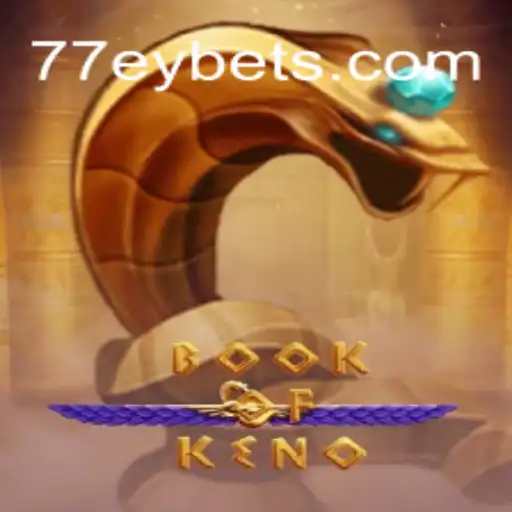 Exploring the Enchanting World of BookOfKeno: A New Gaming Sensation